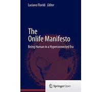 The Onlife Manifesto