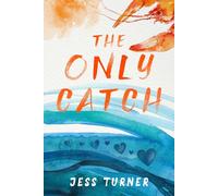 The Only Catch