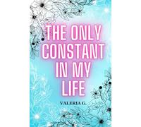 The Only Constant in My Life: An Italian Contemporary Romance