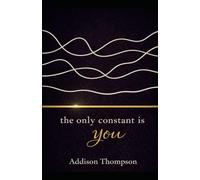 The Only Constant is You