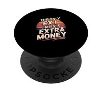 The Only Ex I Miss Is Extra Money Finance Broke - PopSockets PopGrip Adesivo