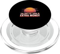 The Only Ex I Miss Is Extra Money Finance Broke - PopSockets PopGrip per MagSafe