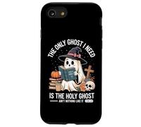 The Only Ghost I Need Is The Holy Ghost Halloween Custodia per iPhone SE (2020) / 7/8