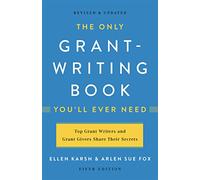 Arlen Sue Fox E The Only Grant-Writing Book You'll Ever Need (Copertina rigida)