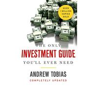 The Only Investment Guide You'll Ever Need by Tobias Andrew Tobias