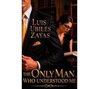 The Only Man Who Understood ME