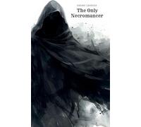 The Only Necromancer: 1