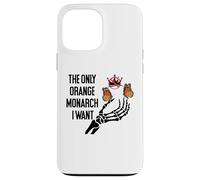 The Only Orange Monarch I Want We Only Need One No Kings USA Custodia per iPhone 13 Pro Max