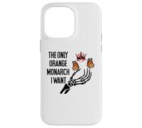 The Only Orange Monarch I Want We Only Need One No Kings USA Custodia per iPhone 14 Pro Max
