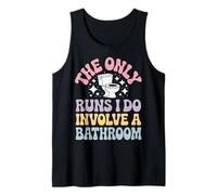 The Only Runs I Do Involve A Bathroom Canotta