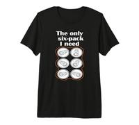 The Only Six Pack I Need Funny Beer Lover Maglietta Premium