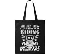The Only Thing I Love More Than Riding My Motorcycle is Being A Dad Borsa tote in cotone ecologico naturale nero, Nero , Taglia unica