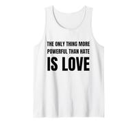 The Only Thing More Powerful Than Hate is Love Canotta