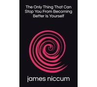 The Only Thing That Can Stop You From Becoming Better Is Yourself