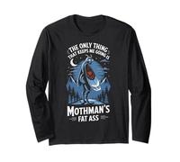 The Only Thing That Keeps Me Going Is Mothman's Fat Ass Maglia a Manica