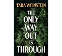 The Only Way Out Is Through