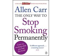 Allen Carr The Only Way to Stop Smoking Permanently (Tascabile)
