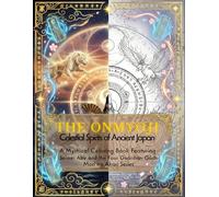 THE ONMYOJI: Celestial Spirits of Ancient Japan