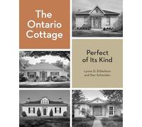 The Ontario Cottage: Perfect of Its Kind