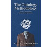 The Ontology Methodology: How to Implement New Technology in Your Business