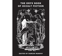 The Onyx Book of Occult Fiction