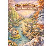 The Oopsie Troops: Four Seasons Fishing Coloring Book