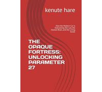 THE OPAQUE FORTRESS: UNLOCKING PARAMETER 27: How the Modern Car Is Outrunning the Law, the Human Brain, and the Living Street