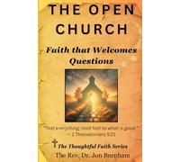 The Open Church: Faith that Welcomes Questions