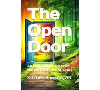 The Open Door: An Invitation to Discover the Life and Love of Jesus