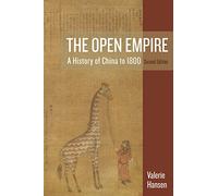 The Open Empire: A History of China to 1800