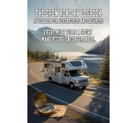 The Open Road RV Logbook Capture Every Mile, Every Memory, Every Moment That Matters: Inside, you’ll find 142 structured pages carefully laid out to make recording your trips effortless and inspiring