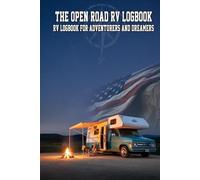 The Open Road RV Logbook: The Open Road RV Logbook is more than just a notebook - it’s your travel companion for life on the road. Designed by campers for campers,