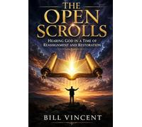 The Open Scrolls: Hearing God in a Time of Reassignment and Restoration