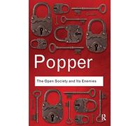 The Open Society and Its Enemies (Routledge Classics) by Sir Karl Popper