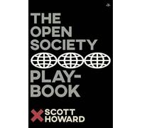 Scott Howard The Open Society Playbook (Tascabile)