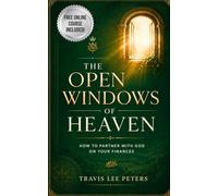 The Open Windows of Heaven: How Tithing Makes God Your Partner in Your Finances