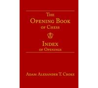The Opening Book of Chess: Index of Openings