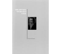 Stephen Houlgate The Opening of Hegel's Logic (Tascabile)