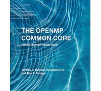 The OpenMP Common Core: Making OpenMP Simple Again