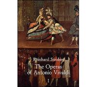 The operas of Antonio Vivaldi - [Casa Editrice Leo S. Olschki]