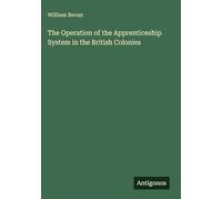 The Operation of the Apprenticeship System in the British Colonies