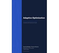 The Operational Excellence Library; Mastering Adaptive Optimization