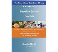 The Operational Excellence Library; Mastering Blockchain Security Essentials