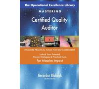 The Operational Excellence Library; Mastering Certified Quality Auditor