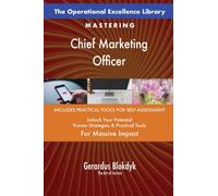The Operational Excellence Library; Mastering Chief Marketing Officer
