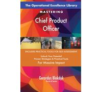 The Operational Excellence Library; Mastering Chief Product Officer