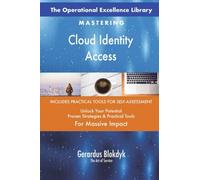 The Operational Excellence Library; Mastering Cloud Identity Access