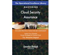 The Operational Excellence Library; Mastering Cloud Security Assurance
