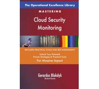 The Operational Excellence Library; Mastering Cloud Security Monitoring