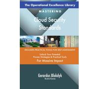 The Operational Excellence Library; Mastering Cloud Security Standards